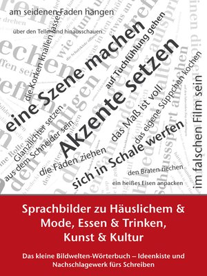 cover image of Sprachbilder zu Häuslichem und Mode, Essen und Trinken, Kunst und Kultur